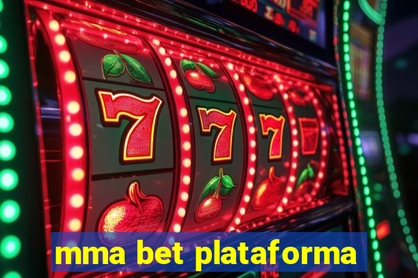 mma bet plataforma